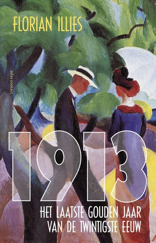Omslag van 1913: het laatste gouden jaar van de twintigste eeuw