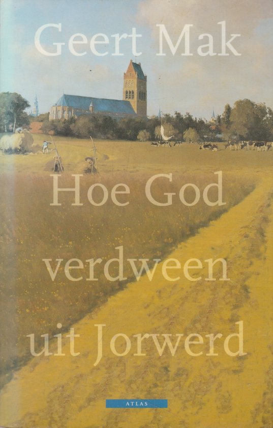 Hoe God verdween uit Jorwerd — Paperback